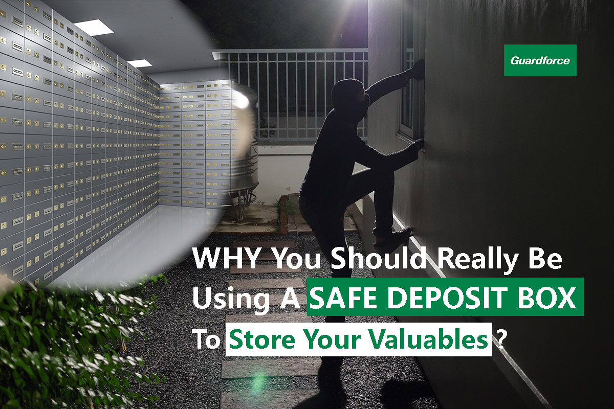 Why You Should Really Be Using A Safe Deposit Box To Store Your Valuables | Guardforce HK